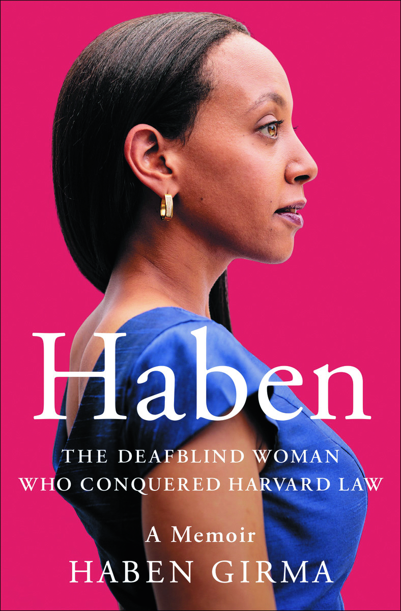 Haben: The Deafblind Woman Who Conquered Harvard Law